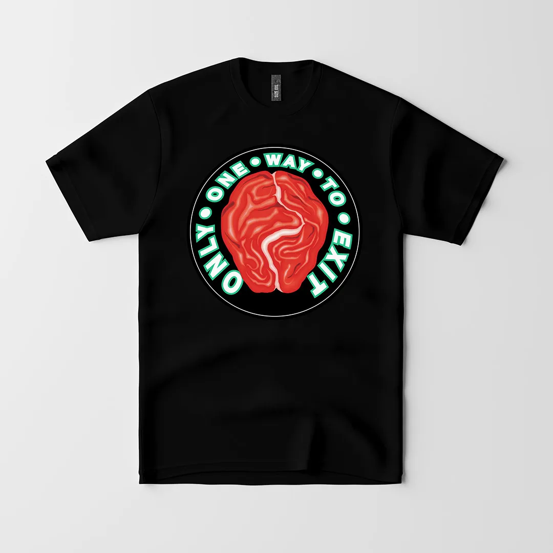 OnlyOneWay to Exit T-Shirt