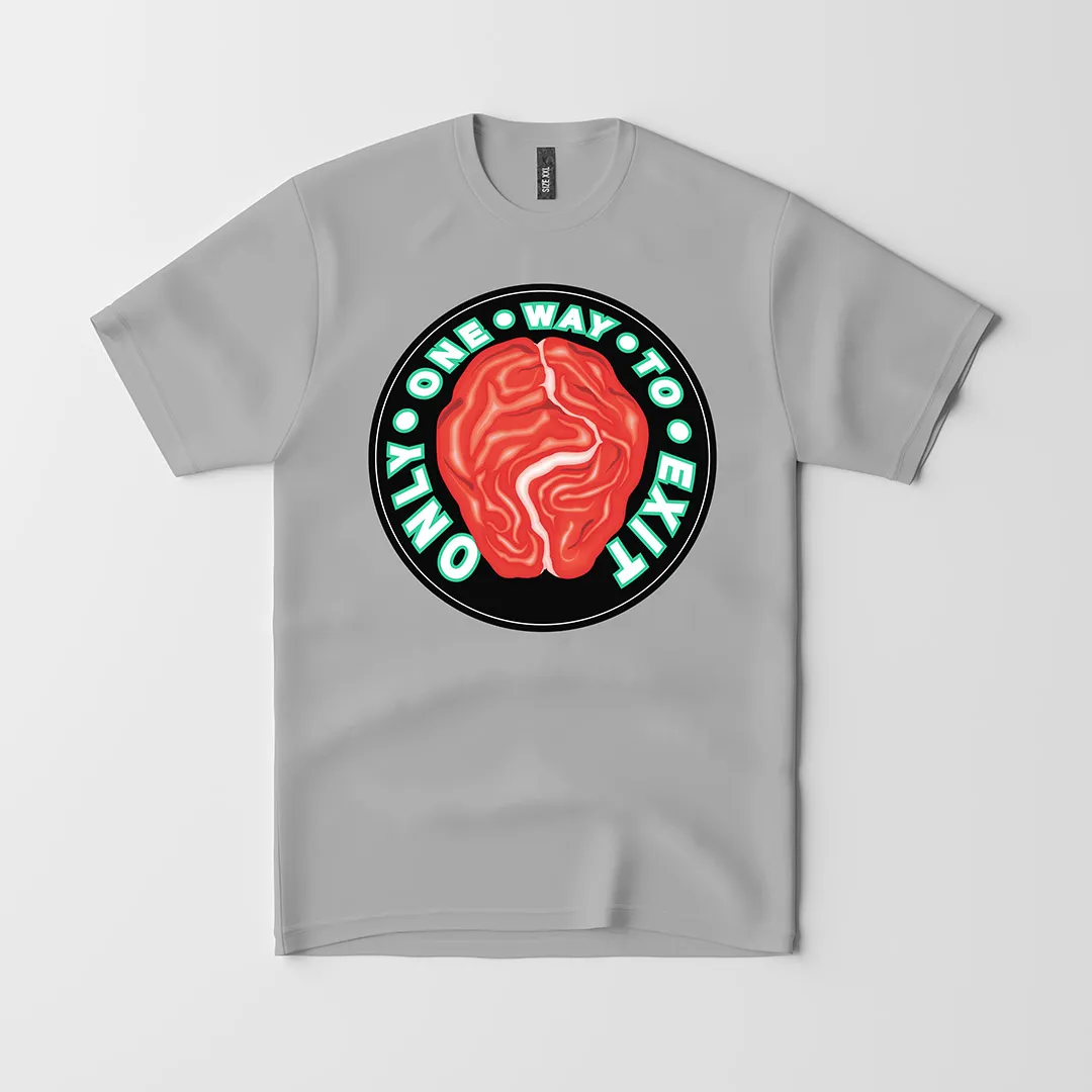 OnlyOneWay to Exit T-Shirt